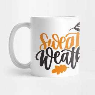 SWEATER WEATHER Mug